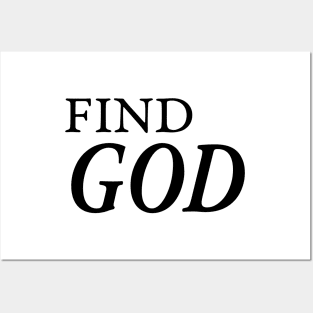 FIND GOD Posters and Art
